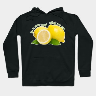 Life is Sweet and Sour Hoodie